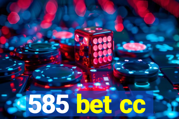 585 bet cc